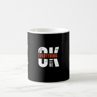 Taza De Café Todo va a estar bien Mug - Positivo y ascendente