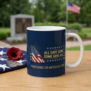 Taza De Café Todos Dieron Algo Algunos Dieron Todo Patriótico P