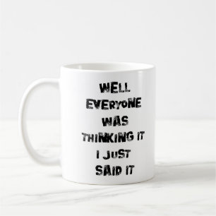 Taza De Café Todos lo estaban pensando - Divertido Mug