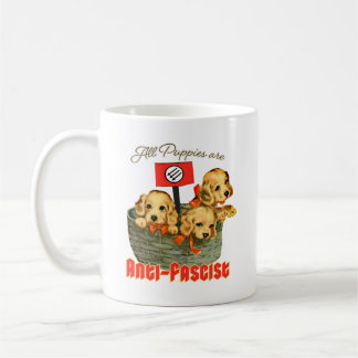 Taza De Café Todos los cachorros son antifascistas