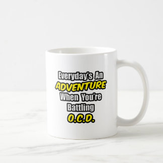 Taza De Café Todos los días es una aventura...