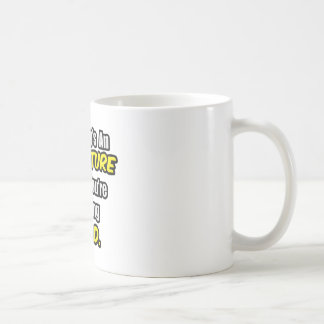 Taza De Café Todos los días es una aventura...