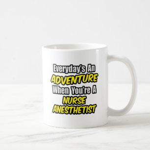Taza De Café Todos los días es una aventura... Enfermera aneste