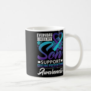 Taza De Café Todos los días extraño a mi hijo Prevención del su