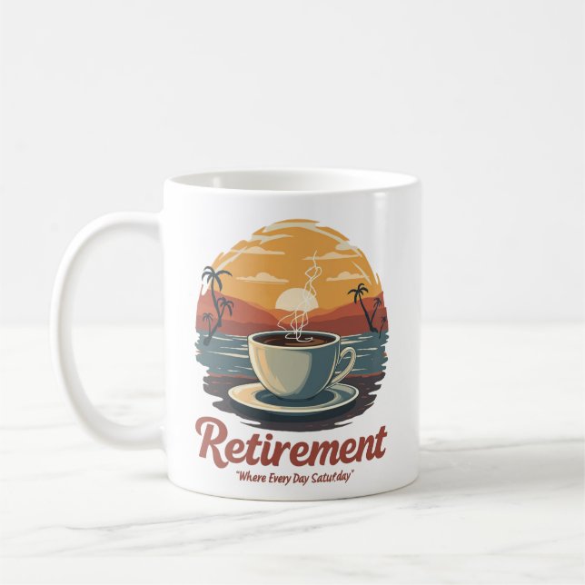 Taza De Café Todos los días se retira el sábado Imprimir (Izquierda)