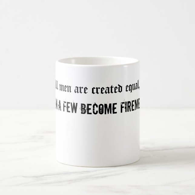 Taza De Café Todos los hombres crearon el igual (Centro)