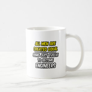 Taza De Café Todos Los Hombres Son Creados Iguales... Ingeniero