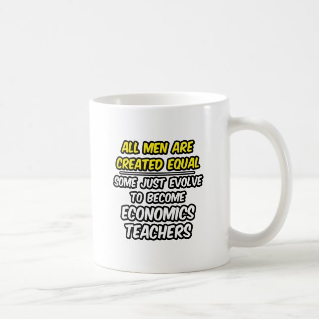Taza De Café Todos los hombres son creados iguales... profesore (Derecha)