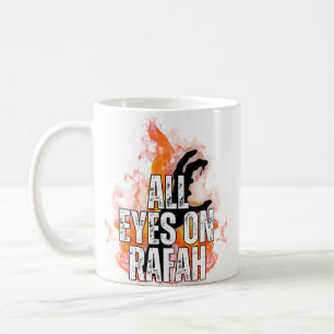 Taza De Café TODOS LOS OJOS EN RAFAH - Masacre de Rafah Gaza Pa