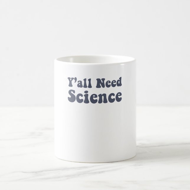 Taza De Café Todos necesitan un profesor de ciencia divertida (Centro)