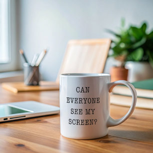 Taza De Café ¿Todos pueden ver mi pantalla?