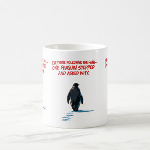 Taza De Café Todos Siguen el Camino, Pero Nadie Pregunta Por Qu