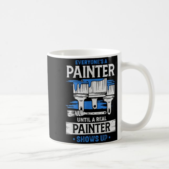 Taza De Café Todos son pintores hasta que aparece un pintor de  (Derecha)