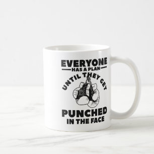 Taza De Café Todos Tienen Un Plan Hasta Que Les Dan Un Puñetazo