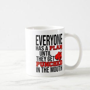Taza De Café Todos Tienen Un Plan Hasta Que Les Dan Un Puñetazo
