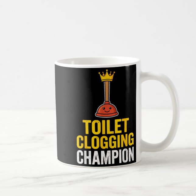 Taza De Café Toilet Clogging Chamon Funny Toilet Clogger Quote  (Derecha)