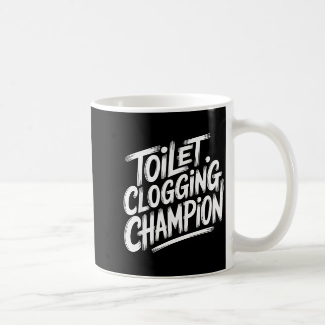 Taza De Café Toilet Clogging Chamon Graphic Toilet Clogging Cha (Derecha)