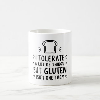 Taza De Café Tolero muchas cosas pero