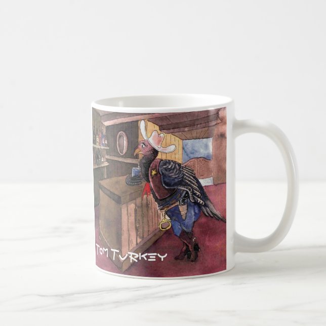 Taza De Café Tom Turkey, el sheriff - fuerte y original (Derecha)