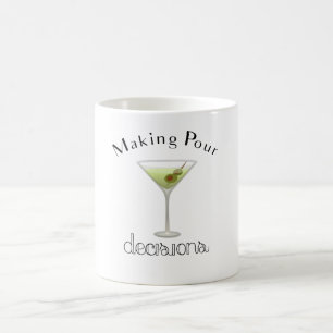Taza De Café Tomar decisiones de amargura con vidrio Martini