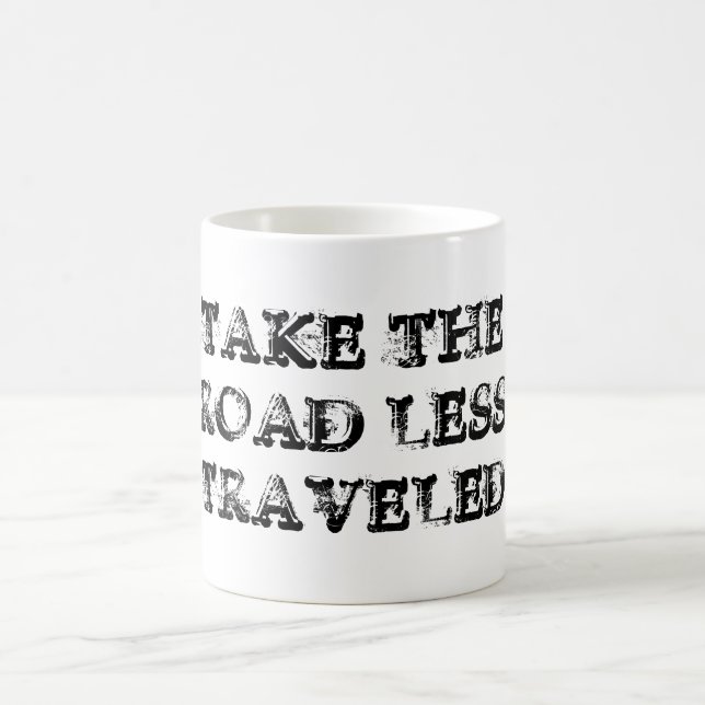 Taza De Café Tomar el camino de Mug menos viajado (Centro)
