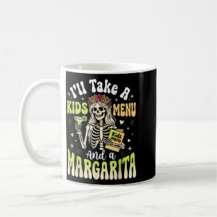Taza De Café Tomaré un menú infantil y una margarita