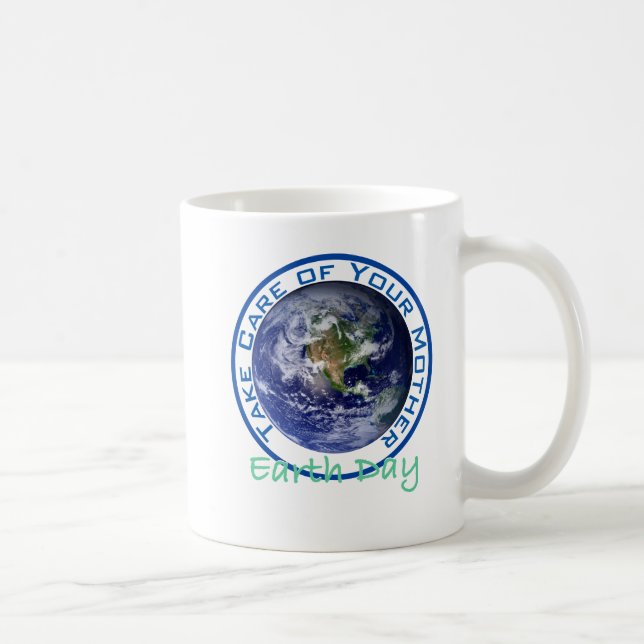 Taza De Café Tome el cuidado de su día de madre tierra (Derecha)