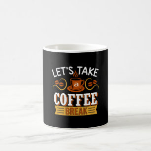 Taza De Café Tomemos un descanso para el café