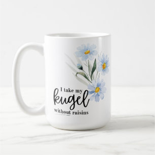 Taza De Café Tomo mi Kugel sin Raisins