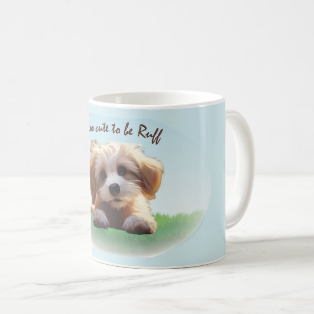 Taza De Café Too cute for a Ruffian (Anverso derecho)