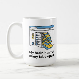 Taza De Café too Many Tabs Mug, Funny Brain Overload Cup