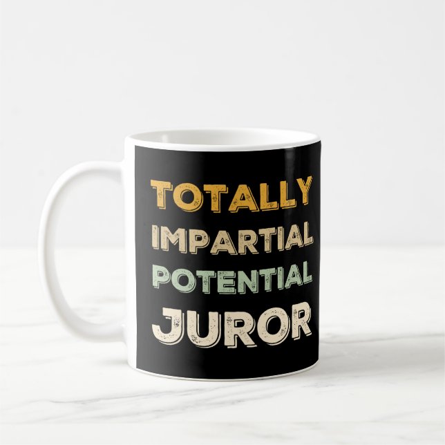 TAZA DE CAFÉ TOTAL IMPARCIAL POTENCIAL JURO (Izquierda)