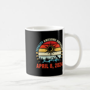 Taza De Café Totalidad Eclipse solar Increíble Cumpleaños 8 Abr