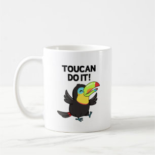 Taza De Café Toucan Do It Funny Positive Bird Pun
