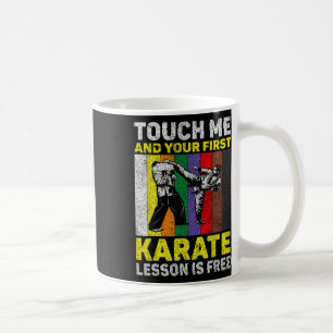 Taza De Café Touch Me Y Tu Lección De Karate Es Gratuita Taekwo
