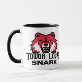 Taza De Café ToughLoveSnark-Muéstrales cómo te sientes realment