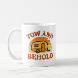 Taza De Café Tow and Behold | Funny Caravan Mug