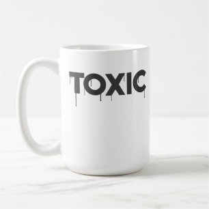 TAZA DE CAFÉ TÓXICO