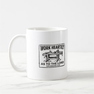 Taza De Café Trabaja de corazón Colosenses 3:23