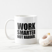 Trabaja más Inteligente no más Duro Motivacional