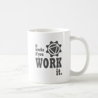 Taza De Café Trabaja si usted lo trabaja