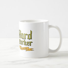 Taza De Café Trabajador duro: Obtiene el trabajo realizado