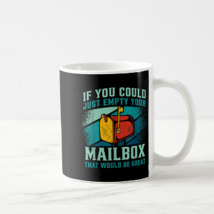 Taza De Café Trabajador Postal Si Pudiera Vaciar Su Buzón De Co