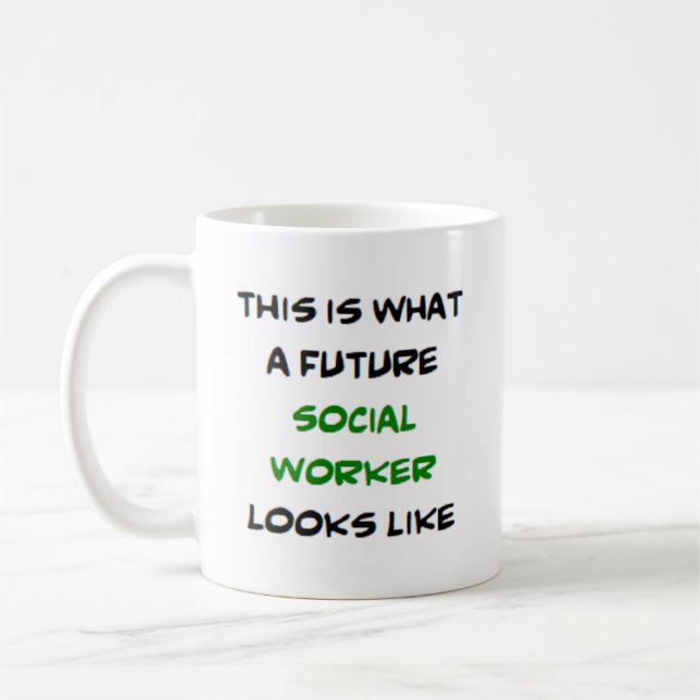 Taza De Café trabajador social, futuro (Izquierda)