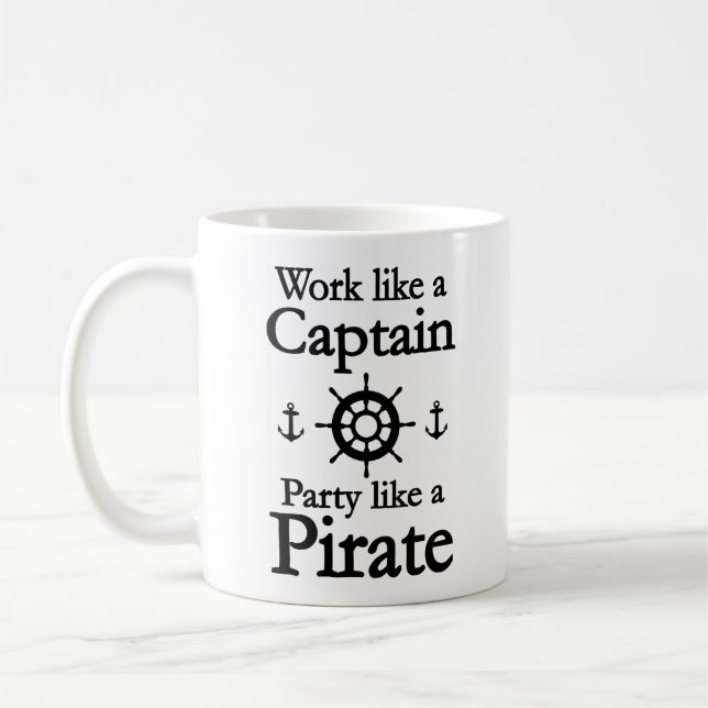 Taza De Café Trabajar Como Un Capitán Fiesta Como Un Café Pirat (Izquierda)