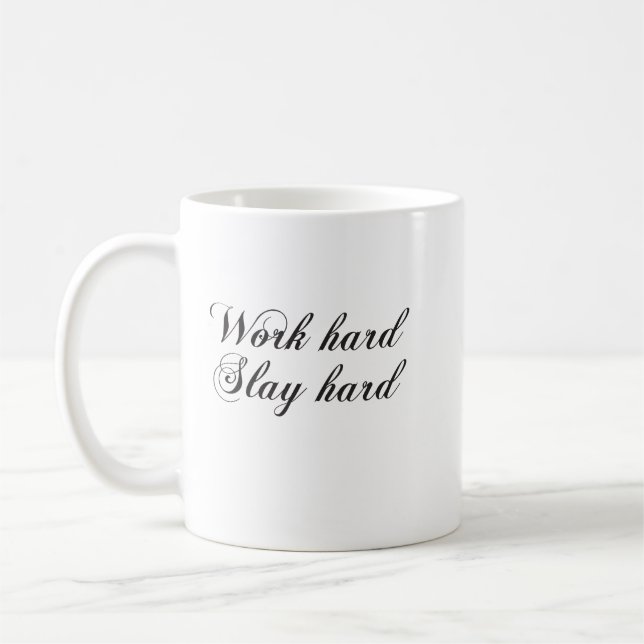 Taza De Café Trabajar duro para limpiar el café duro (Izquierda)