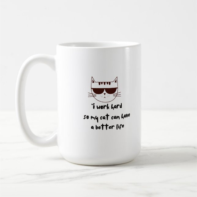 Taza De Café Trabajar duro para mi gato (Izquierda)