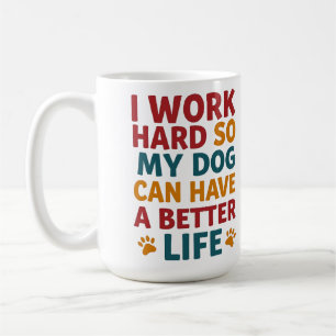 Taza De Café Trabajar para mi perro