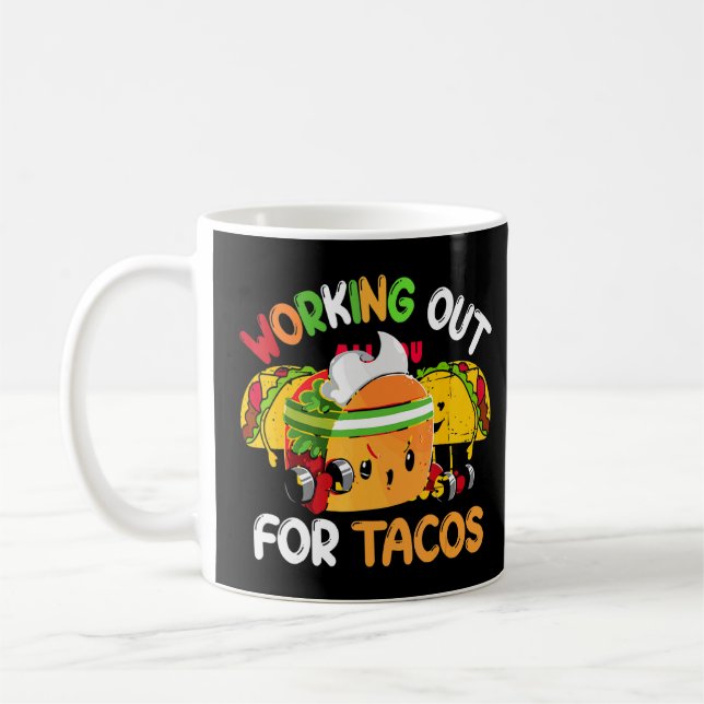 Taza De Café Trabajar Para Tacos Presenta Gimnasio De Construcc (Izquierda)