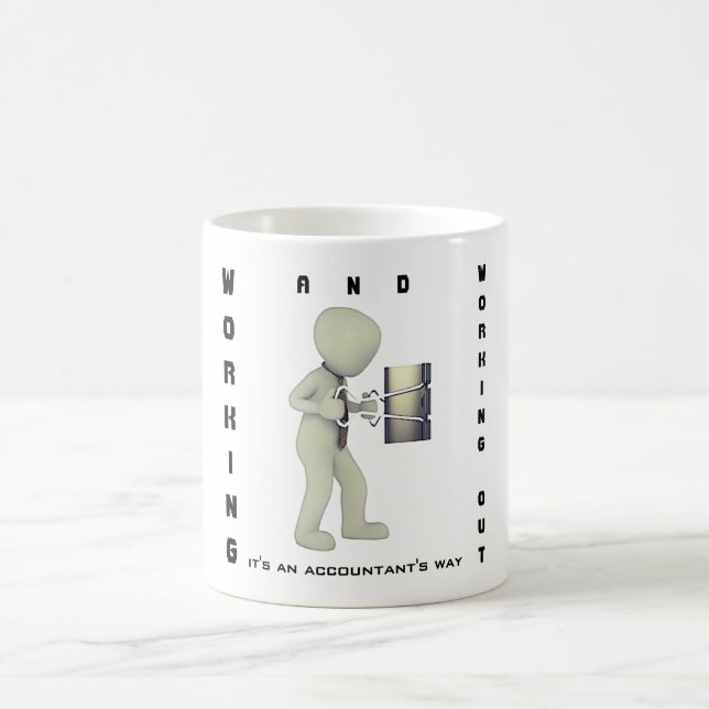 Taza De Café "Trabajar y trabajar: a la manera de un contable" (Centro)